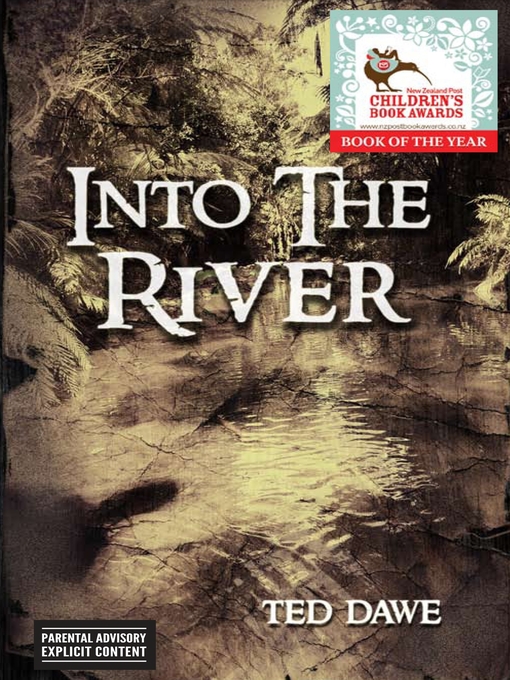 Title details for Into the River by Ted Dawe - Wait list